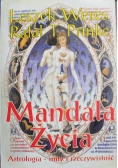 Mandala życia Astrologia mity i rzeczywistość