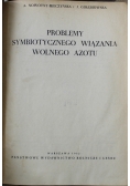 Problemy symbiotycznego wiązania wolnego azotu