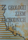 Z geologii Ziem Zachodnich