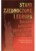 Stany Zjednoczone i Europa. Stosunki polityczne i gospodarcze 1776-2004
