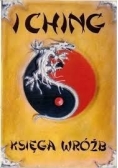 I Ching. Księga wróżb
