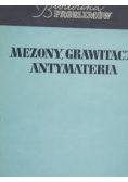 Mezony, grawitacja, antymateria