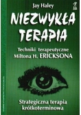 Niezwykła terapia techniki terapeutyczne Miltona H Ericksona