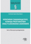 Kierownik zamawiającego komisja przetargowa oraz planowanie zamówień