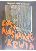 Lasy nasiąkłe krwią. Monografia, tom II