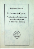 Ze Lwowa do Katowic
