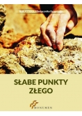 Słabe punkty złego