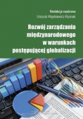 Rozwój zarządzania międzynarodowego w warunkach postępującej globalizacji