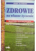Zdrowie na własne życzenie