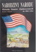 Narodziny Narodu Historia Stanów Zjednoczonych od 1861 r.