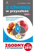 Chemia LO 1 Z chemią w przyszłość Podr. ZR w.2015