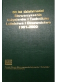 50 lat działalności Stowarzyszenia Inżynierów i Techników Leśnictwa i Drzewnictwa 1951-2000