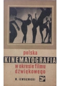 Polska Kinematografia w okresie filmu dźwiękowego