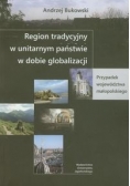 Region tradycyjny w unitarnym państwie w dobie globalizacji