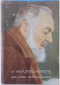 O. Pio Stygmatyk. Życie, pisma, modlitwy, kazania