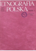 Etnografia Polska XXXII Zeszyt 1