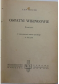 Ostatni Wikingowie, 1948 r.