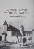 Zamek i dwór w średniowieczu