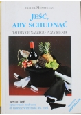 Jeść aby schudnąć tajemnice naszego pożywienia
