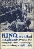 Kino, wehikuł magiczny.