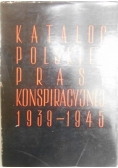 Centralny katalog polskiej prasy konspiracyjnej 1939 - 1945