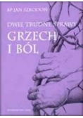 Dwie trudne sprawy grzech i ból