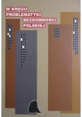 W kręgu problematyki bezdomności polskiej