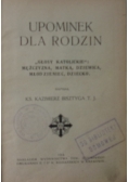 Upominek dla Rodzin ,1914 r.