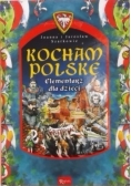 Kocham Polskę  Elementarz dla dzieci