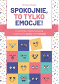 Spokojnie to tylko emocje!