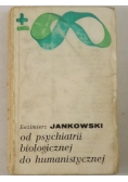 Jankowski Kazimierz - Od psychiatrii biologicznej do humanistycznej, BMW