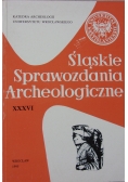 Śląskie sprawozdania archeologiczne, tom XXXVI
