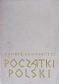 Początki Polski Tom I