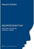 Neurodydaktyka. Nauczanie i uczenie się przyjazne mózgowi