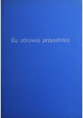 Ku zdrowej przyszłości