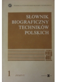 Słownik biograficzny techników polskich, zeszyt 1