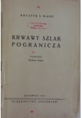 Krwawy szlak pogranicza, 1947 r.