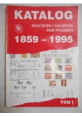 Katalog znaczków i całostek ziem polskich 1859-1995, tom I
