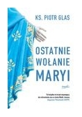 Ostatnie wołanie Maryi