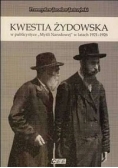 Kwestia Żydowska w publicystyce ,,Myśli Narodowej'' w latach 1921-1926