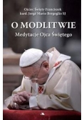 O modlitwie Medytacje Ojca Świętego