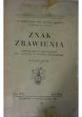 Znak Zbawienia, 1940 r.