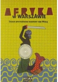 Afryka w Warszawie. Dzieje afrykańskiej diaspory nad Wisłą