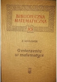O mierzeniu w matematyce