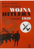 Zwycięska wojna Hitlera Wrzesień 1939