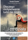 Dlaczego motywowanie ludzi nie działa