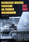 Niemieckie Wojska Pancerne na froncie wschodnim 1941 1943