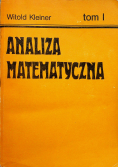 Analiza matematyczna tom I