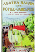 Agatha Raisin and the Potted Gardener