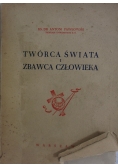 Twórca świata i zbawca człowieka, 1939 r.